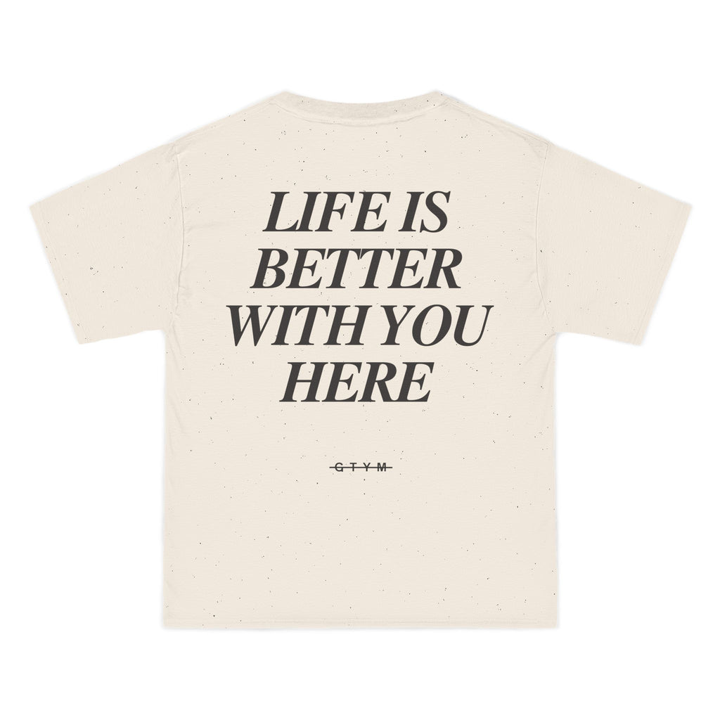 Life Is Better With You Here, Staple Tee